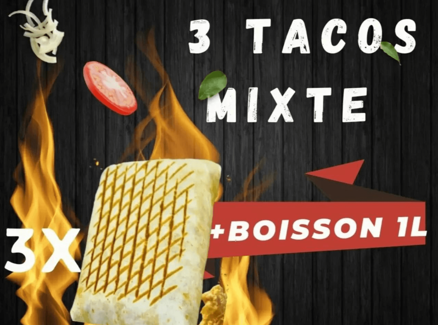 3 TacosMixte+Boisson 1L