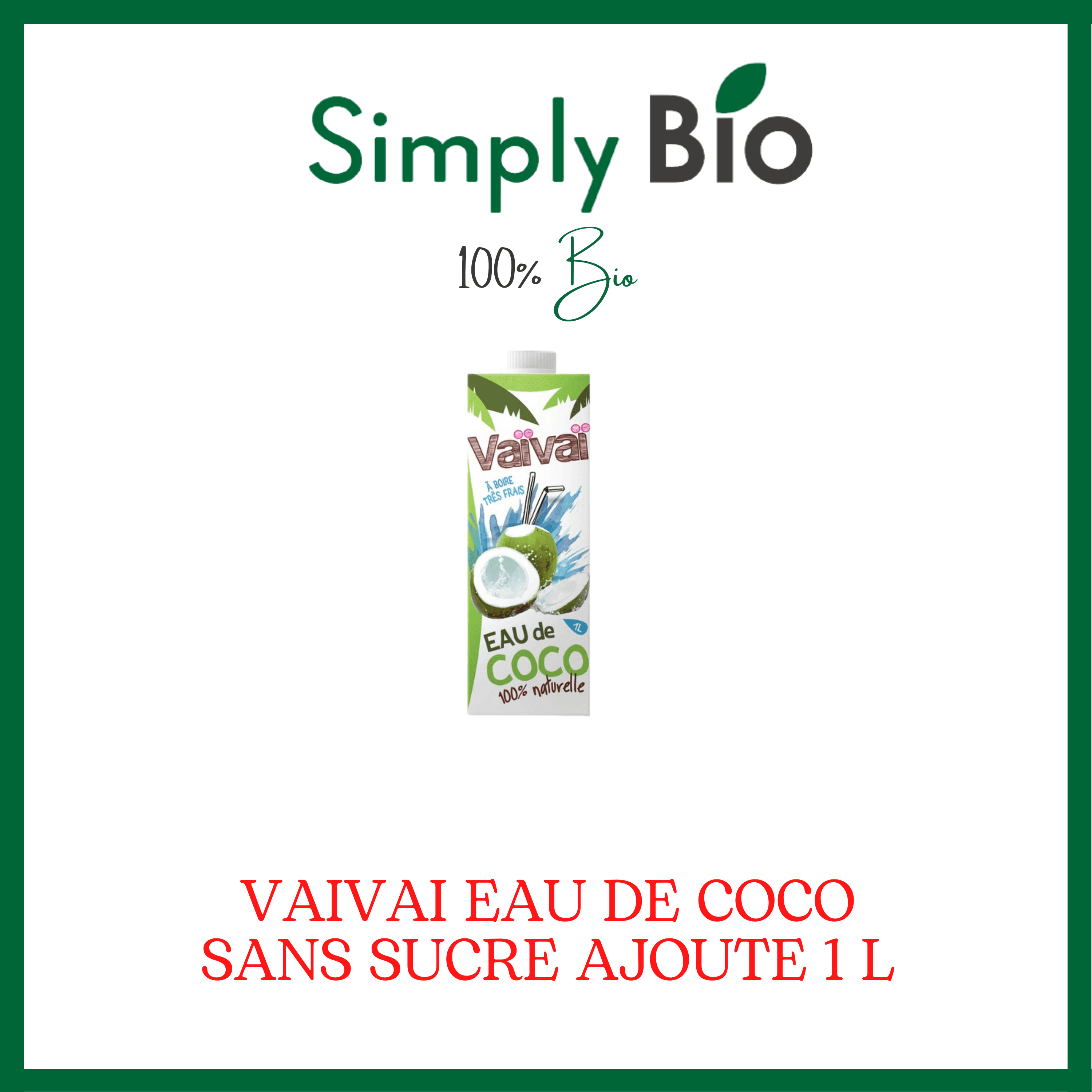 VAIVAI EAU DE COCO SANS SUCRE AJOUTE 1 L