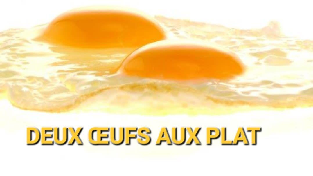 Deux Œufs au Plat