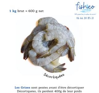 CREVETTES GRISES ( 1 kilo )