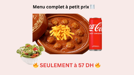 Tajine Boulettes de V.H+ Salade Fraîche + Frites + Boisson